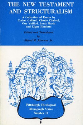 Alfred M. Johnson, Dikran Y. Hadidian - New Testament and Structuralism, Häftad