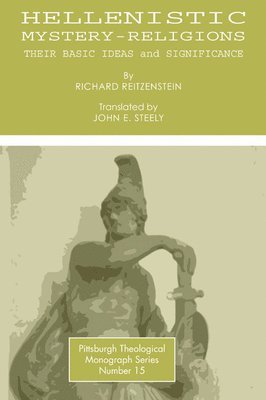 Richard Reitzenstein - Hellenistic Mystery-religions, Häftad