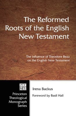 bokomslag Reformed Roots of the English New Testament