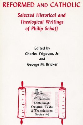 Charles Yrigoyen Jr, George H Bricker - Reformed and Catholic, Häftad