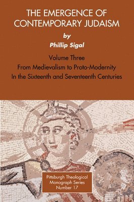 Phillip Sigal, Dikran Hadidian - The Emergence of Contemporary Judaism, Volume 3, Häftad