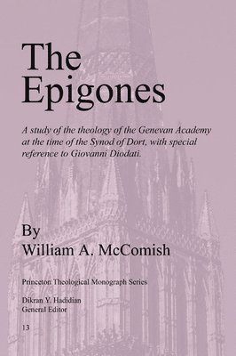 William A McComish, William A. McComish, Dikran Hadidian - Epigones, Häftad