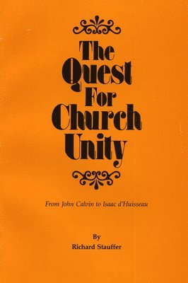 bokomslag The Quest for Church Unity