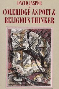 bokomslag Coleridge as Poet and Religious Thinker
