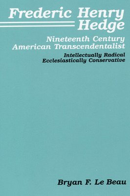 Bryan F. LeBeau - Frederic Henry Hedge, Häftad