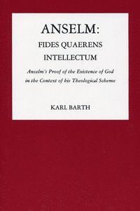 bokomslag Anselm: Fides Quaerens Intellectum