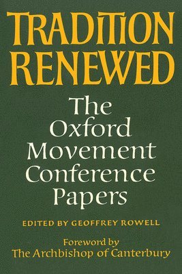 Geoffrey Rowell - Tradition Renewed, Häftad