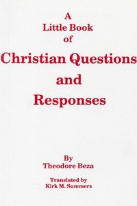 bokomslag A Little Book of Christian Questions and Responses