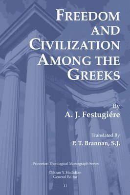 Freedom and Civilization Among the Greeks 1