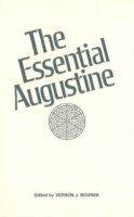 Augustine, Vernon J. Bourke - Essential Augustine, Häftad