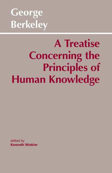 George Berkeley, Kenneth P. Winkler - Treatise Concerning the Principles of Human Knowledge, Häftad