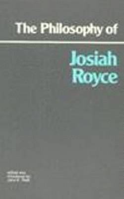 The Philosophy of Josiah Royce 1