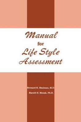 Bernard H. Shulman, Harold H. Mosak - Manual For Life Style Assessment, Häftad