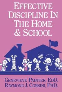 bokomslag Effective Discipline In The Home And School