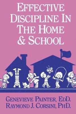 Effective Discipline In The Home And School 1