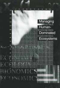 bokomslag Managing Human-Dominated Ecosystems