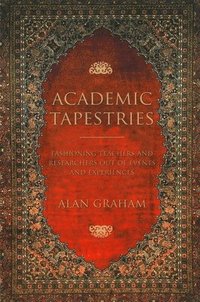 bokomslag Academic Tapestries
