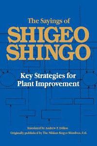 bokomslag The Sayings of Shigeo Shingo
