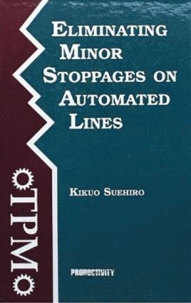 bokomslag Eliminating Minor Stoppages on Automated Lines