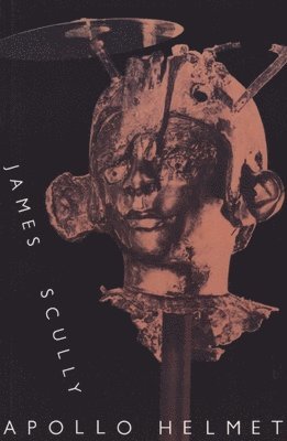 James Scully - Apollo Helmet, Häftad