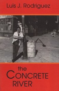 bokomslag The Concrete River: Poems