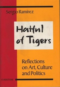 bokomslag Hatful of Tigers: Reflections on Art, Culture and Politics