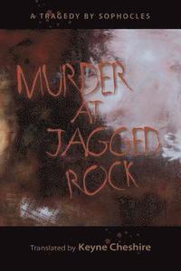 bokomslag Murder at Jagged Rock: A Translation of Sophocles' Women of Trachis