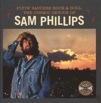 bokomslag Flyin saucers and rock and roll - the cosmic genius of sam phillips
