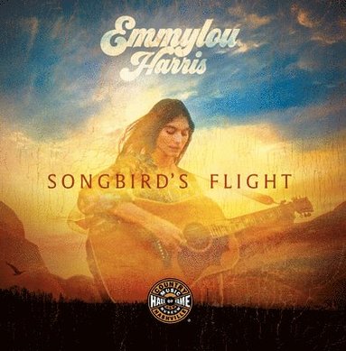 bokomslag Emmylou Harris: Songbird's Flight