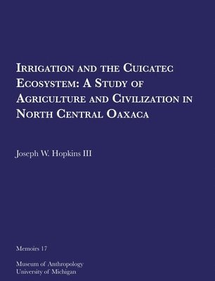 Irrigation and the Cuicatec Ecosystem 1