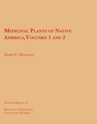 Daniel E. Moerman - Medicinal Plants of Native America, Vols. 1 and 2, Häftad