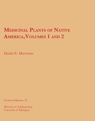 Medicinal Plants of Native America, Vols. 1 and 2 1