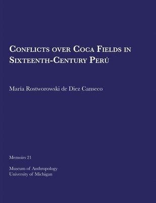 bokomslag Conflicts over Coca Fields in Sixteenth-Century Per