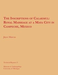 bokomslag The Inscriptions of Calakmul