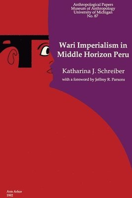 Wari Imperialism in Middle Horizon Peru 1