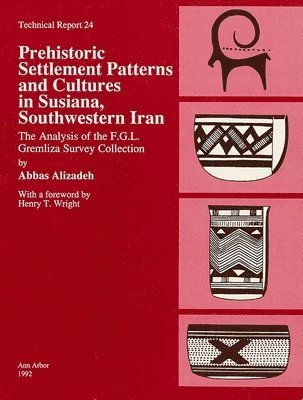 Prehistoric Settlement Patterns and Cultures in Susiana, Southwestern Iran 1