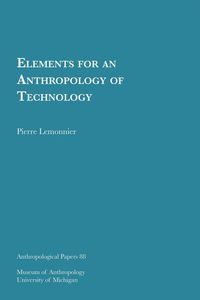 bokomslag Elements for an Anthropology of Technology