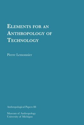 Elements for an Anthropology of Technology 1