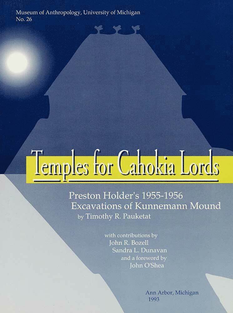 Temples for Cahokia Lords