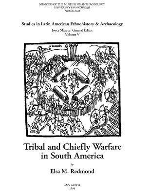 Tribal and Chiefly Warfare in South America 1