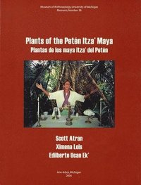 bokomslag Plants of the Petn Itza Maya