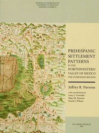bokomslag Prehispanic Settlement Patterns in the Northwestern Valley of Mexico