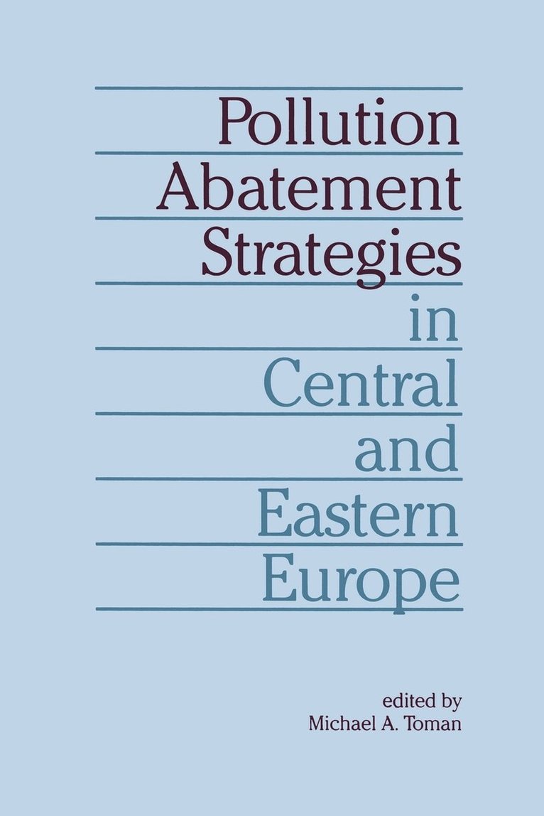 Pollution Abatement Strategies in Central and Eastern Europe 1