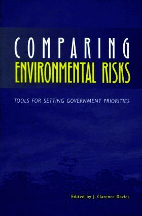 J. Clarence Davies - Comparing Environmental Risks, Inbunden