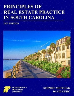 Principles of Real Estate Practice in South Carolina: 2nd Edition 1