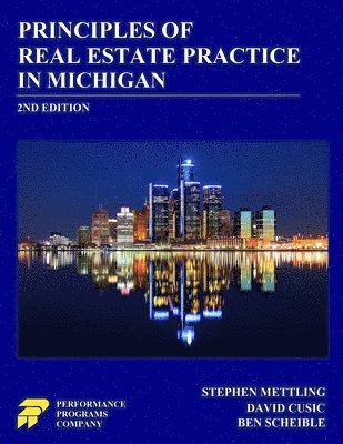Principles of Real Estate Practice in Michigan: 2nd Edition