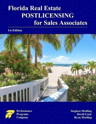 Florida Real Estate Postlicensing for Sales Associates: 1st Edition 1