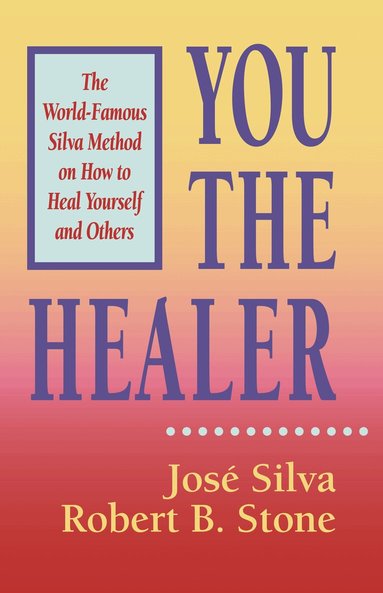 Jose Silva - You the Healer, Häftad