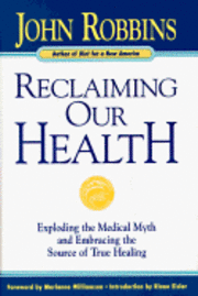 Reclaiming Our Health