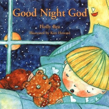Holly Bea, Kim Howard - Good Night God, Inbunden